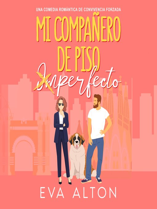 Title details for Mi Compañero de Piso Imperfecto by Eva Alton - Available